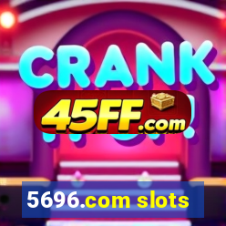 5696.com slots